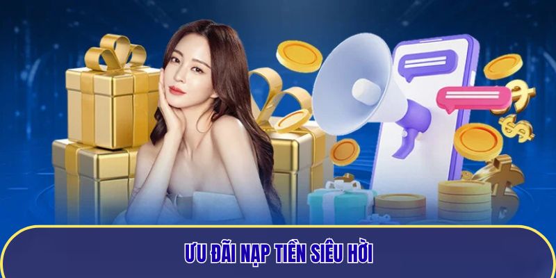 Ưu đãi nạp tiền siêu hời