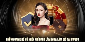 nhung-san-pham-no-hu-vivu88-khong-the-bo-lo