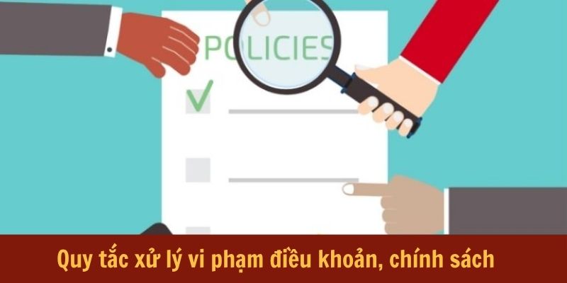 quy-tac-xu-ly-vi-pham-dieu-khoan-su-dung